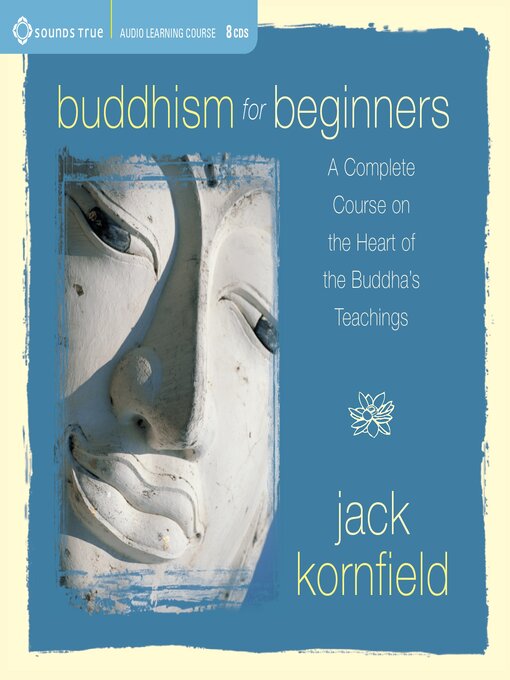 Title details for Buddhism for Beginners by Jack Kornfield, PhD - Wait list